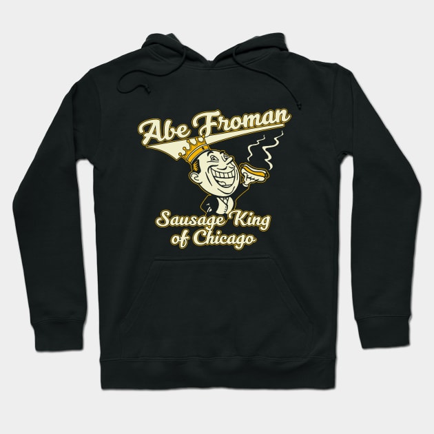 Ferris Bueller Sausage King Of Chicago Hoodie by Rebus28